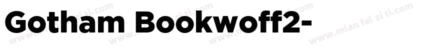 Gotham Bookwoff2字体转换
